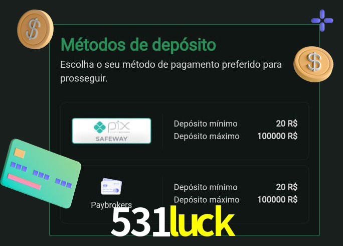 O cassino 531luck oferece uma grande variedade de métodos de pagamento