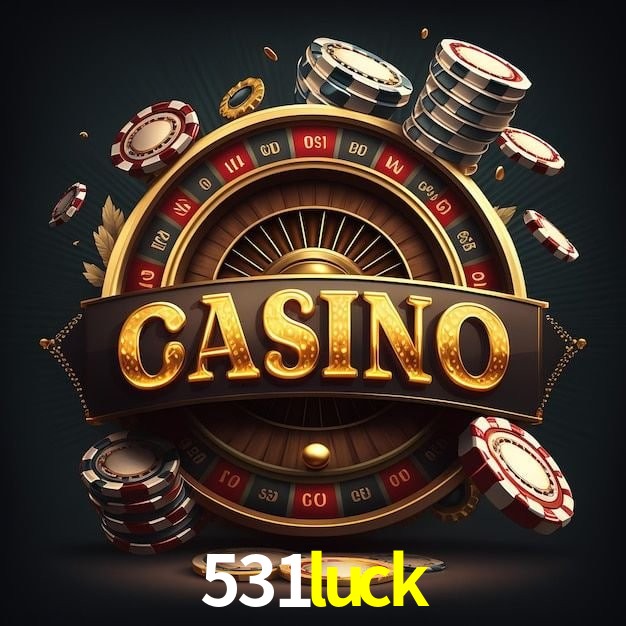 531luck